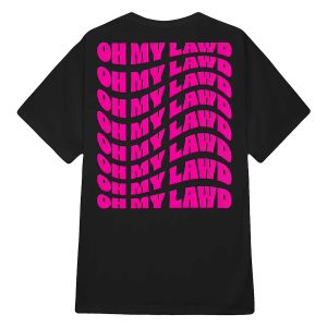 Avery Katherine Oh My Lawd Shirt7