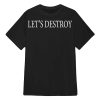 Avery Katherine Wood Let’s Destroy Shirt