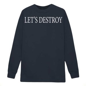 Avery Katherine Wood Let's Destroy Shirt3