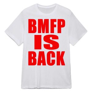 BMFP Is Back Shirt3