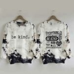 Be Kind Everything Will Be Okay Be Kind Print Sweatshirt