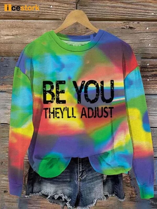 Be You They’ll Adjust Print Casual Sweatshirt