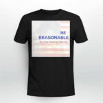 Be Reasonable With Your Moderator Chris Paul Shirt