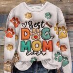 Best Dog Mom Ever Art Print Pattern Casual Sweatshirt