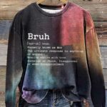 Bruh Noun Formerly Known As Mom Printed Sweatshirt