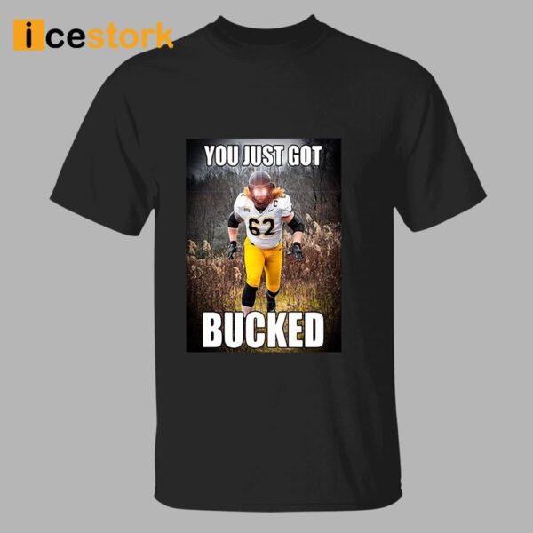 Bucky Williams You Just Got Bucked Shirt