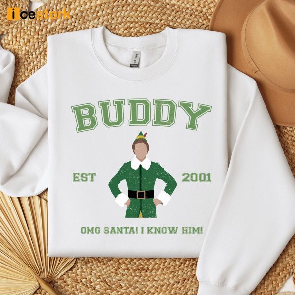 Buddy The Elf Santa I Know Him Sweatshirt