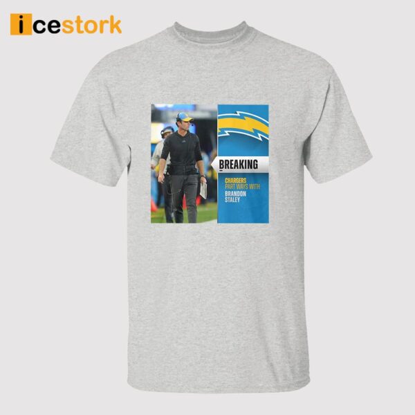 Chargers Part Ways With Brandon Staley Shirt