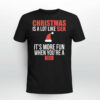 Christmas Is A Lot Like Sex It’s More Fun When You’re A Kid Shirt