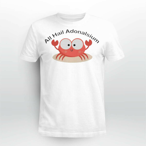 Crab All Hail Adonalsium Shirt