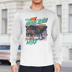 Dexter Michael Jordan be like Mike shirt3