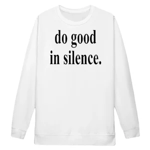 Do Good In Silence Shirt1