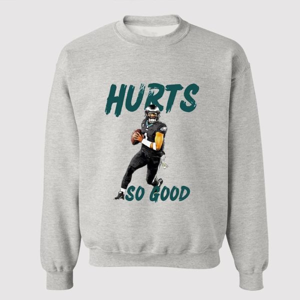 Eagles Hurts So Good Football Player Shirt