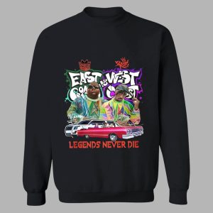 East Coast Vs West Coast Legends Never Die Shirt