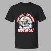 Forecheck Backcheck Trocheck Kapeesh Shirt