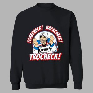 Forecheck Backcheck Trocheck Kapeesh Shirt