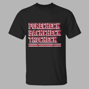 Forecheck Backcheck Trocheck Shirt