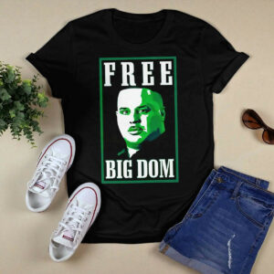 Free Big Dom Shirt3