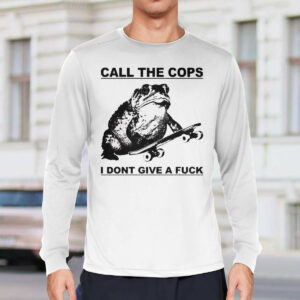 Frog Call The Cops I Dont Give A Fuck Shirt1