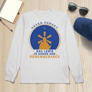 Gail Lewis Never Forget In Honor And Rememberange Shirt