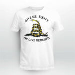 Give Me Equity Or Give Me Death Shirt