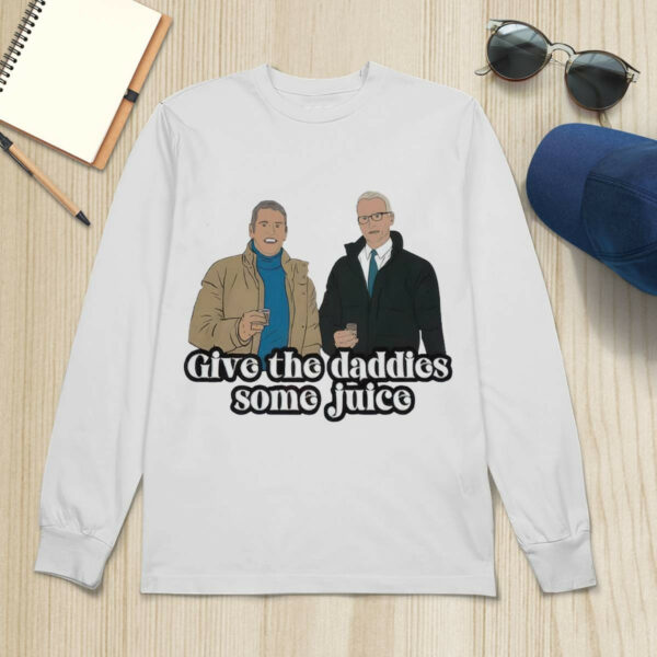 Give The Daddies Some Juice Shirt
