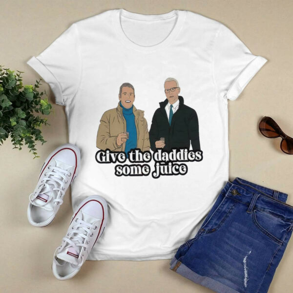 Give The Daddies Some Juice Shirt