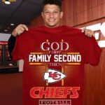 God First Family Second Then KC Chiefs Football Shirt