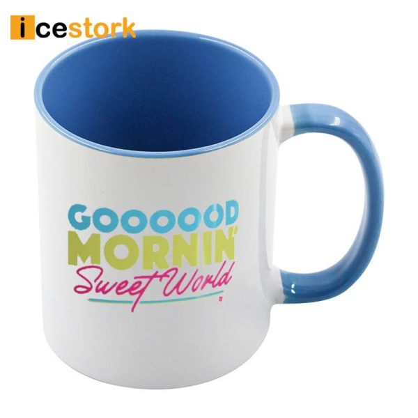 Good Mornin’ Sweet World Mug