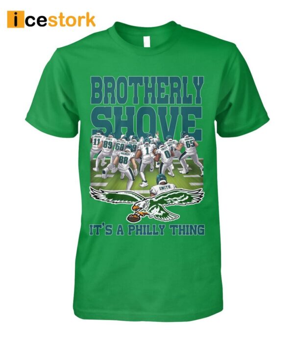 Green Brotherly Shove It’s A Philly Thing Shirt