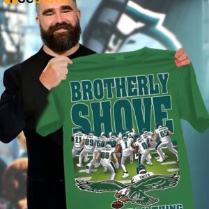Green Brotherly Shove It's A Philly Thing Shirt