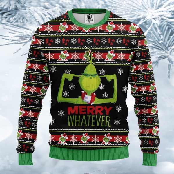 Grnch Merry Whatever Ugly Christmas Sweater