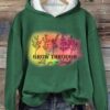 Grow Through What You Go Through Print Casual Sweatshirt