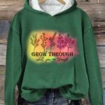 Grow Through What You Go Through Print Casual Sweatshirt