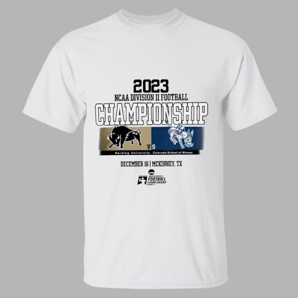 Harding University vs Colorado School of Mines Ncaa Division II Football Championship Shirt