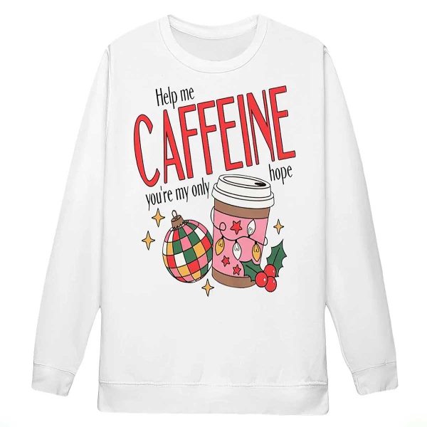 Help Me Caffeine You’re My Only Hope Christmas Shirt