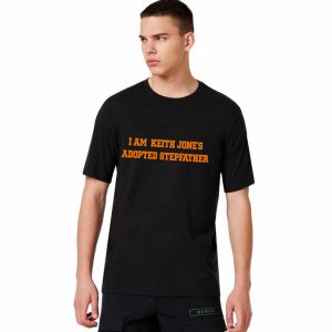 I Am Keith Jone’s Adopted Stepfather Shirt