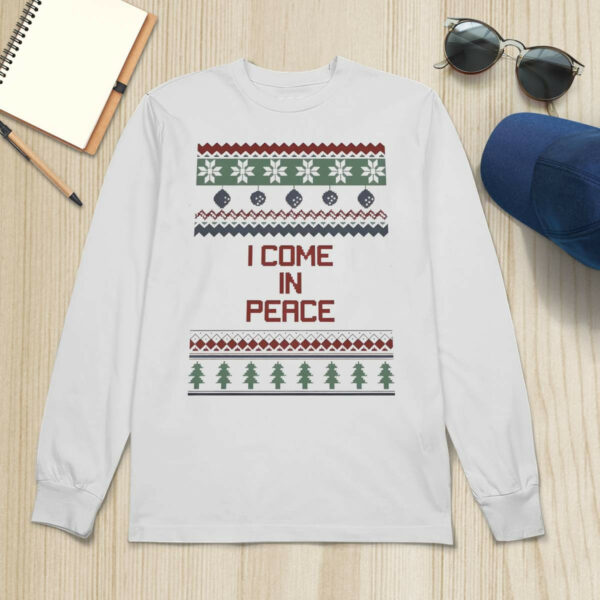 I Come In Peace Christmas Sweatshirt