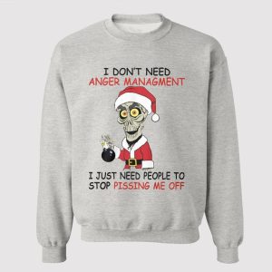 I Don't Need Anger Management I Just Need People To Stop Pissing Me Off Shirt