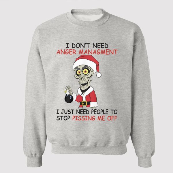 I Don’t Need Anger Management I Just Need People To Stop Pissing Me Off Shirt