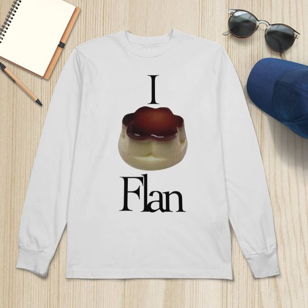 I Flan Flan Shirt