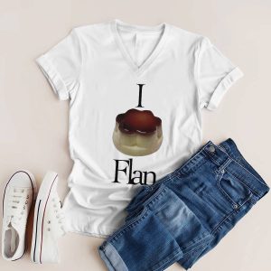 I Flan Flan Shirt