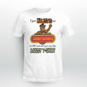 I Got Molested At Freddy Fazbear's Pizza In 1987 And All I Got Was This Lousy Shirt23