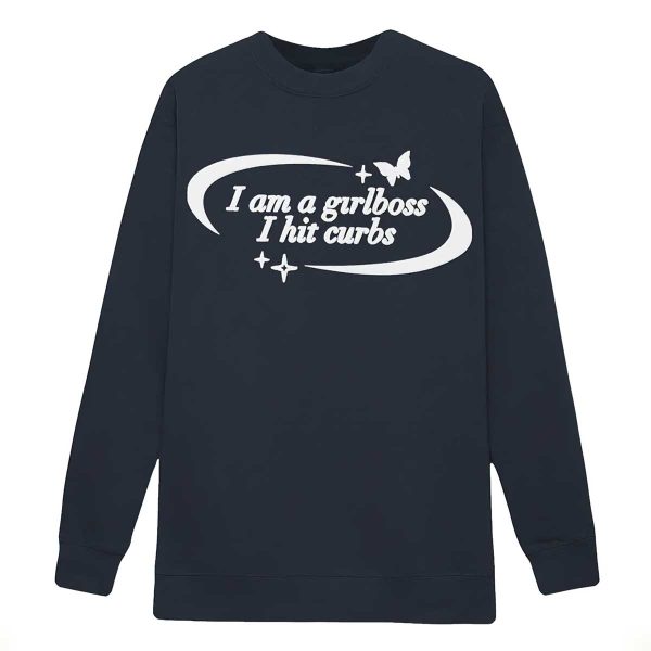 I Am A Girlboss I Hit Curbs Shirt