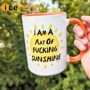 I'm A Ray of Fu*king Sunshine Coffee Mug