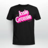 I’m Not Josie Grossie Shirt