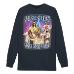 Jesus Has Rizzen Sweatshirt