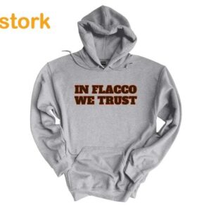 Joe Flacco In Flacco We Trust Hoodie