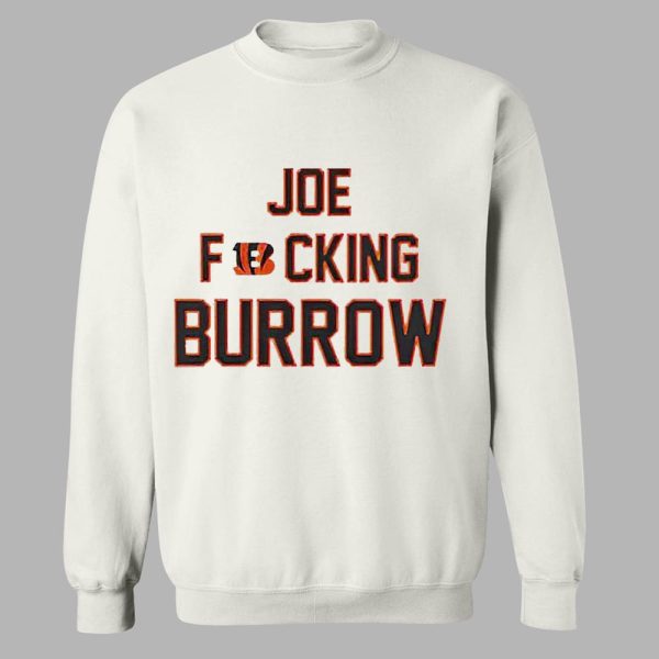 Joe Fucking Burrow Shirt
