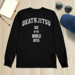 Jon Moxley Death Jitsu Ace Of The World Bitch Sweatshirt